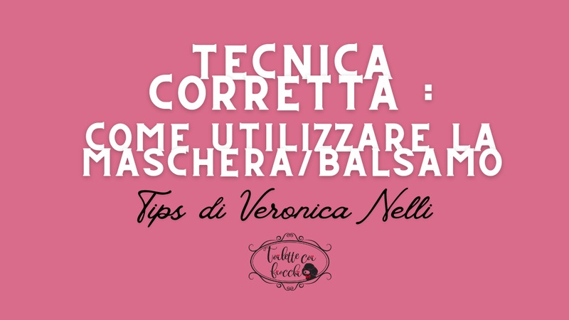 Come utilizzare la maschera o il balsamo